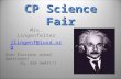 CP Science Fair Mrs. Lingenfelter jlingenf@iusd.org Even Einstein asked Questions! So… ASK AWAY!!!