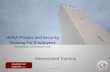 UNIVERSITY OF ALABAMA V2015.1 HIPAA Privacy and Security Training For Employees Compliance is Everyone’s Job 1 INTERNAL USE ONLY Abbreviated Training.