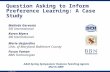 © 2008 SRI International Question Asking to Inform Preference Learning: A Case Study Melinda Gervasio SRI International Karen Myers SRI International Marie.