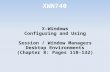 XWN740 X-Windows Configuring and Using Session / Window Managers Desktop Environments (Chapter 8: Pages 118-132)