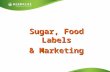 Sugar, Food Labels & Marketing. Being aware of what you are buying & eating is critical to your long term wellness.