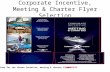 Corporate Incentive, Meeting & Charter Flyer Selection Folder for the chosen incentive, meeting & charter flyers IC0001910.