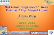 National Engineers’ Week Future City Competition 2015-2016 SOUTH FLORIDA REGIONAL.