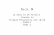 Unit 9 Gateway to US History Chapter 14 Postwar Prosperity and Civil Rights Part 2.
