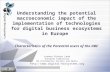 Understanding the potential macroeconomic impact of the implementation of technologies for digital business ecosystems in Europe Lorena Rivera León European.