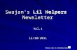 Swajan's Lil Helpers Newsletter Vol.112/10/2011 Please view in slideshow mode.