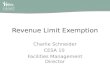 Revenue Limit Exemption Charlie Schneider CESA 10 Facilities Management Director.