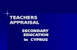 TEACHERS APPRAISAL SECONDARY EDUCATION in CYPRUS.