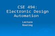 CSE 494: Electronic Design Automation LectureRouting.