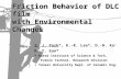 Friction Behavior of DLC film with Environmental Changes Copyright, 1997 © Dale Carnegie & Associates, Inc. S. J. Park*, K.-R. Lee*, D.-H. Ko +, K. Y.