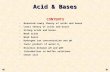 CONTENTS Brønsted-Lowry theory of acids and bases Lewis theory of acids and bases Strong acids and bases Weak acids Weak bases Hydrogen ion concentration.