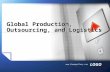 LOGO  Global Production, Outsourcing, and Logistics.