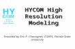 Provided by Eric P. Chassignet, COAPS, Florida State University HYCOM High Resolution Modeling.