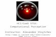 HCI/ComS 575X: Computational Perception Instructor: Alexander Stoytchev alex/classes/2006_Spring_575X