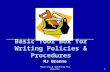 *Writing & Speaking for Results1 Basic Tool Box for Writing Policies & Procedures MJ Brenne.