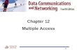1 Kyung Hee University Chapter 12 Multiple Access.