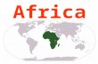 Africa. Africa is the second largest continent.