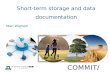 Short-term storage and data documentation Mari Wigham COMMIT
