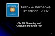 1 Frank & Bernanke 3 rd edition, 2007 Ch. 13: Spending and Output in the Short Run.