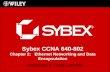 Sybex CCNA 640-802 Chapter 2: Ethernet Networking and Data Encapsulation Instructor & Todd Lammle.