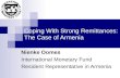 Coping With Strong Remittances: The Case of Armenia Nienke Oomes International Monetary Fund Resident Representative in Armenia.