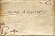 The Age of Exploration. Did you know… Spices were so valuable in Europe that you could pay your rent in peppercorns.