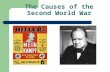 The Causes of the Second World War. Key Terms Allies and Axis Theaters of War Weimar Republic Treaty of Versailles League of Nations The Great Depression.