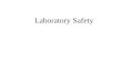 Laboratory Safety. Why Lab Safety? Protect yourself from laboratory hazards Protect others from laboratory hazards Comply with State and Federal regulations.