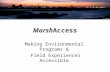 MarshAccess Making Environmental Programs & Field Experiences Accessible JJ Rusher.