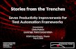 Stories from the Trenches Seven Productivity Improvements for Test Automation Frameworks Presented By Chris Petrov Leverage Point Corporation SCQAA Inland.