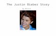 The Justin Bieber Story by M.H.H.. The Justin Bieber Story.