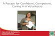 A Recipe for Confident, Competent, Caring 4-H Volunteers.