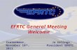 EFRTC General Meeting Welcome Jo Urlings, President EFRTC Zoetermeer, November 18 th, 2011.