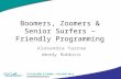 Boomers, Zoomers & Senior Surfers – Friendly Programming Alexandra Yarrow Wendy Robbins.