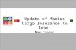 Update of Marine Cargo Insurance to Iraq Max Zaccar.