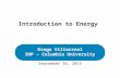September 26, 2015 Diego Villarreal SHP – Columbia University Introduction to Energy.
