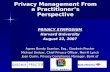 Privacy Management From a Practitioner’s Perspective PRIVACY SYMPOSIUM Harvard University August 22, 2007 Agnes Bundy Scanlan, Esq., Goodwin Procter Michael.