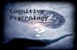 By: Group 4 Cognitive Psychology. Cognition Power of suggestion Repressed memory Neuroscience Philosophy Linguistics Key Terms.