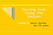 Passing Econ Along the lexicon Created by Emonie Oglesby Aka The queen.