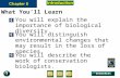 Chapter Intro-page 110 What You’ll Learn You will explain the importance of biological diversity. You will distinguish environmental changes that may.