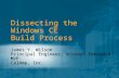 Dissecting the Windows CE Build Process James Y. Wilson Principal Engineer, Windows Embedded MVP CalAmp, Inc. James Y. Wilson Principal Engineer, Windows.