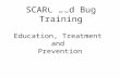 SCARC Bed Bug Training Education, Treatment and Prevention.
