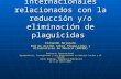 Convenios internacionales relacionados con la reducción y/o eliminación de plaguicidas Fernando Bejarano Red de Acción sobre Plaguicidas y Alternativas.