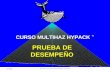11/04/20151 Seminario Entrenamiento Multihaz HYPACK® 1 PRUEBA DE DESEMPEÑO CURSO MULTIHAZ HYPACK ®