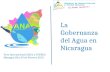 La Gobernanza del Agua en Nicaragua Foro Internacional AGUA y CUENCA Managua 28 y 29 de Febrero 2012.