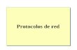 Protocolos de red.  Descripción general Introducción a los protocolos Protocolos y transmisión de datos Protocolos más utilizados Otros protocolos de.