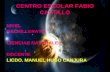 CENTRO ESCOLAR FABIO CASTILLO NIVEL BACHILLERATO CIENCIAS NATURALES DOCENTE LICDO. MANUEL HUGO CANJURA.