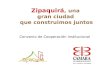 Convenio de Cooperación Institucional Zipaquirá, una gran ciudad que construimos juntos.