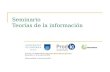 Seminario Teorías de la información Prof. (em.) Dr. Rafael Capurro // Montevideo,