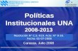 Políticas Institucionales UNA 2008-2013 Caracas, Julio 2008 Resolución N° C.S.-019. Acta: N° 0-16. Fecha: 01-07-2008.